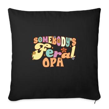 Somebody's Feral Opa German Grandfather Funny - Sofakissenbezug 45 x 45 cm - Schwarz - Vorne