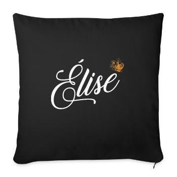 Elise Name für Frauen Kinder Kleinkinder - Elise Custom - Sofakissenbezug 45 x 45 cm - Schwarz - Vorne