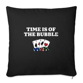 Le temps est du Bubble Casino Poker Gambling Poker - Housse de coussin décorative 45 x 45 cm - noir - Devant