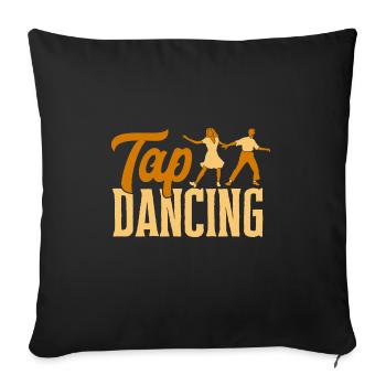 Tap Dance Teacher Tap Dancer Tap Dance - Sofa pillowcase 17,3'' x 17,3'' (45 x 45 cm) - black - Front