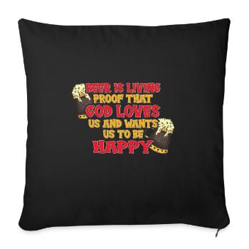 La bière est la preuve que Dieu nous aime et nous veut, - Housse de coussin décorative 45 x 45 cm - noir - Devant
