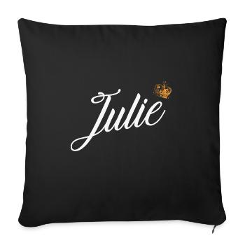 Julie Name für Frauen Kinder Kleinkinder - Julie Last - Sofakissenbezug 45 x 45 cm - Schwarz - Vorne