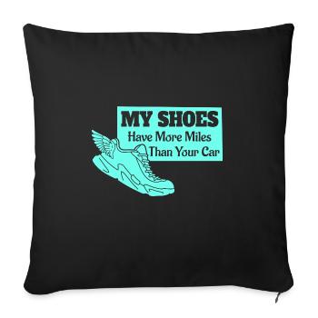 Meine Schuhe Haben Mehr Kilometer Als Dein Auto - Sofakissenbezug 45 x 45 cm - Schwarz - Vorne