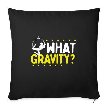 Aerial Hoop What Gravity Dancing Aerial Circus - Sofa pillowcase 17,3'' x 17,3'' (45 x 45 cm) - black - Front