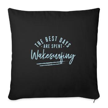 Les meilleurs jours sont passés Paroles de wakesurf - Housse de coussin décorative 45 x 45 cm - noir - Devant