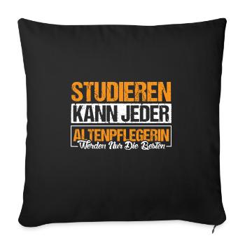 Altenpflegerin werden nur die besten. - Sofakissenbezug 45 x 45 cm - Schwarz - Vorne