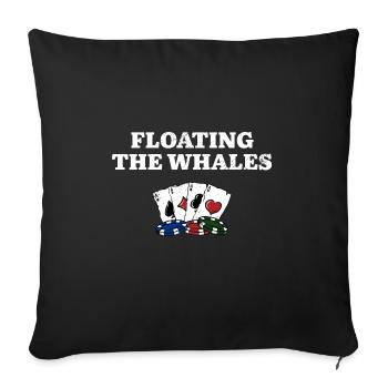 Floating the Whales Poker Card Games Poker Player - Sofakissenbezug 45 x 45 cm - Schwarz - Vorne
