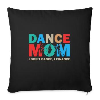 Maman Danseuse Je Ne Danse Pas Je Finance Maman Danse - Housse de coussin décorative 45 x 45 cm - noir - Devant