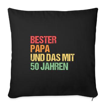 Papa 50 Jahre Papa mit 50 Jahren Geschenk - Sofakissenbezug 45 x 45 cm - Schwarz - Vorne