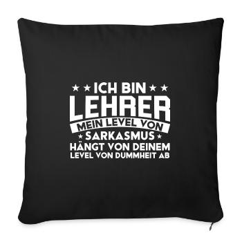 Lehrerin Lehrer Schule Lehrer Geschenk - Sofakissenbezug 45 x 45 cm - Schwarz - Vorne