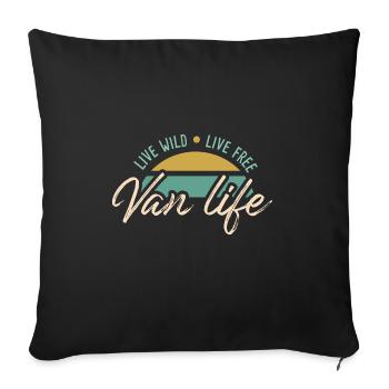 Live Wild Van Dwellers Van life Nomads - Sofa pillowcase 17,3'' x 17,3'' (45 x 45 cm) - black - Front