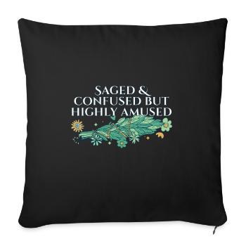 Saged And Confused But Highly Amused Smudge - Sofa pillowcase 17,3'' x 17,3'' (45 x 45 cm) - black - Front