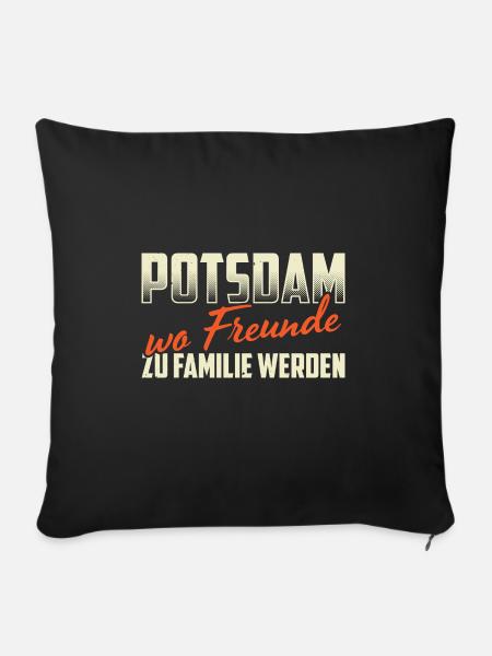 Potsdam Wo Freunde Zu Familie Werden Heimatverbund - Sofakissenbezug 45 x 45 cm - Schwarz