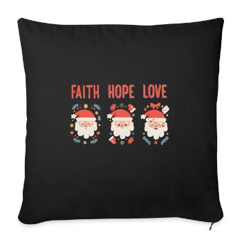 Religious Family Faith Hope Love Christmas Santa - Sofa pillowcase 17,3'' x 17,3'' (45 x 45 cm) - black - Front