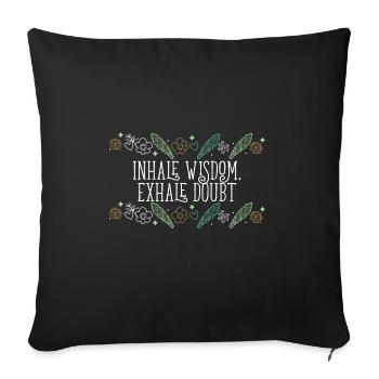 Inhale Wisdom Exhale Doubt Sage Healing Smudge - Sofa pillowcase 17,3'' x 17,3'' (45 x 45 cm) - black - Front