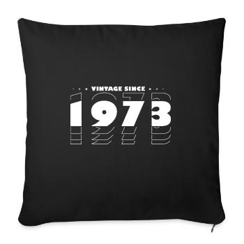 Vintage Bold Tribute to 1973 - Celebrate 52nd - Sofa pillowcase 17,3'' x 17,3'' (45 x 45 cm) - black - Front