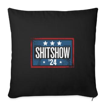Shitshow 2024 Political Election Parody - Sofakissenbezug 45 x 45 cm - Schwarz - Vorne