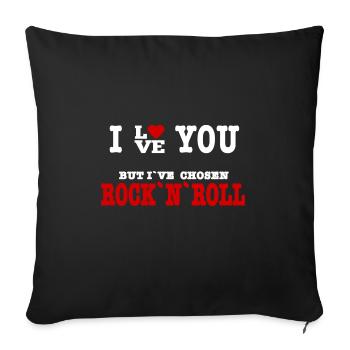 I Love But I've Chosen Rock and Roll - Sofa pillowcase 17,3'' x 17,3'' (45 x 45 cm) - black - Front