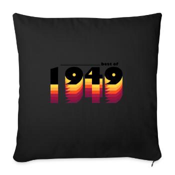 Vintage Retro Best of 1949, zur Feier des 76-jährigen Bestehens - Sofakissenbezug 45 x 45 cm - Schwarz - Vorne