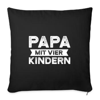 Papa 4 Kinder Vater Geschenk - Sofakissenbezug 45 x 45 cm - Schwarz - Vorne