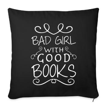 Bad girl with good books - Sofa pillowcase 17,3'' x 17,3'' (45 x 45 cm) - black - Front