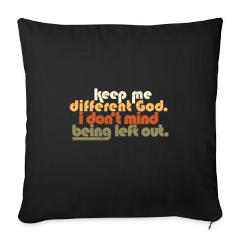 Keep Me Different God Religious Catholic - Sofakissenbezug 45 x 45 cm - Schwarz - Vorne