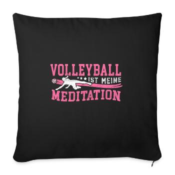 Volleyball ist meine Meditation Geschenk - Sofakissenbezug 45 x 45 cm - Schwarz - Vorne