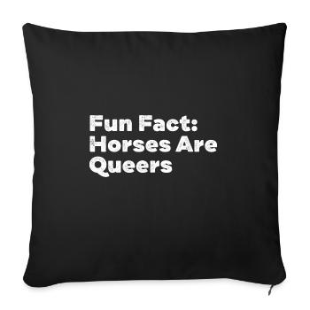 Horses Are Queers Funny Animal Pun Humor Animal - Sofa pillowcase 17,3'' x 17,3'' (45 x 45 cm) - black - Front