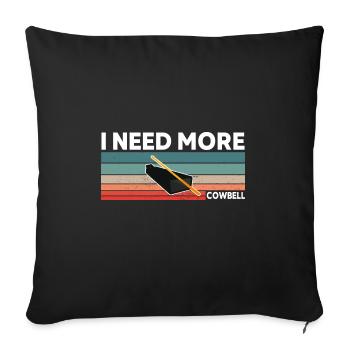 i need more cowbell drôle sort - Housse de coussin décorative 45 x 45 cm - noir - Devant