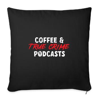 Wahre Verbrechen Podcaster True Crime Podcast - Sofa pillowcase 17,3'' x 17,3'' (45 x 45 cm) - black - Front