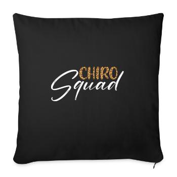 Chiro Squad - Chiropractor Chiropractic Assistant - Sofakissenbezug 45 x 45 cm - Schwarz - Vorne