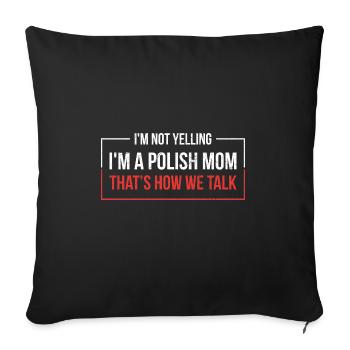 Polenstolz-Zitat für eine stolze polnische Mutter - Sofakissenbezug 45 x 45 cm - Schwarz - Vorne