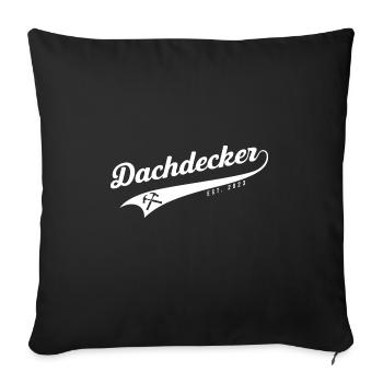 Dachdecker Est. 2023 Geschenk Handwerk - Sofakissenbezug 45 x 45 cm - Schwarz - Vorne