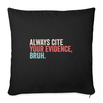 Toujours citer vos preuves Bruh Funny English - Housse de coussin décorative 45 x 45 cm - noir - Devant