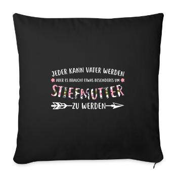 Stiefmutter Familie Stiefmama Geschenk - Sofakissenbezug 45 x 45 cm - Schwarz - Vorne