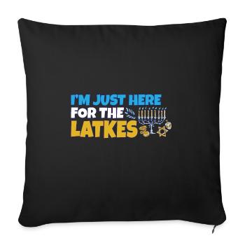 Jewish Costume I'm Just Here for the Latkes Happy - Sofa pillowcase 17,3'' x 17,3'' (45 x 45 cm) - black - Front