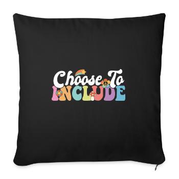 Choisissez d’inclure un thérapeute ABA enseignant accéléré - Housse de coussin décorative 45 x 45 cm - noir - Devant