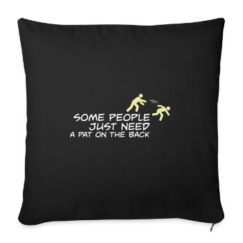 Some People Just Need A Pat On The Back Meme - Sofa pillowcase 17,3'' x 17,3'' (45 x 45 cm) - black - Front