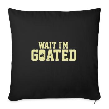 Gamer Life Wait I’m Goated Drôle Internet Meme - Housse de coussin décorative 45 x 45 cm - noir - Devant