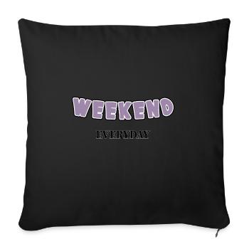 Week-end tous les jours - Housse de coussin décorative 45 x 45 cm - noir - Devant