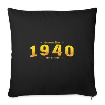 Awesome Since 1940 Year Of Birth - Vintage 85th - Sofa pillowcase 17,3'' x 17,3'' (45 x 45 cm) - black - Front