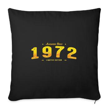 Génial Depuis 1972 Année De Naissance - Millésime 53ème - Housse de coussin décorative 45 x 45 cm - noir - Devant