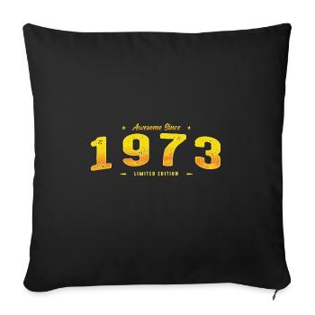 Le meilleur de 1973 - Cadeau en édition limitée pour le 52e anniversaire - Housse de coussin décorative 45 x 45 cm - noir - Devant