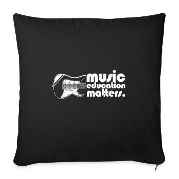 Musician Music Education Matters Music Teacher - Sofa pillowcase 17,3'' x 17,3'' (45 x 45 cm) - black - Front