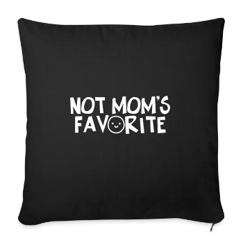Not Mom's Favorite Child Son Daughter Sibling - Sofa pillowcase 17,3'' x 17,3'' (45 x 45 cm) - black - Front