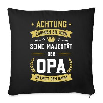Attention ! Sa Majesté le grand-père entre dans la pièce - Housse de coussin décorative 45 x 45 cm - noir - Devant