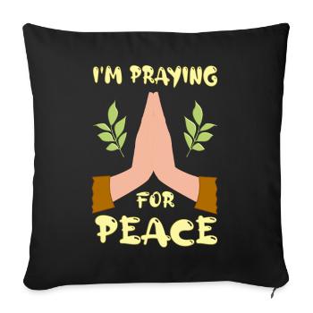 I'm praying for Peace - Sofa pillowcase 17,3'' x 17,3'' (45 x 45 cm) - black - Front