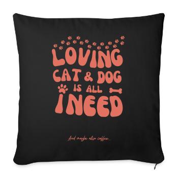 Un chat et un chien aimants, c’est tout ce dont j’ai besoin - Housse de coussin décorative 45 x 45 cm - noir - Devant
