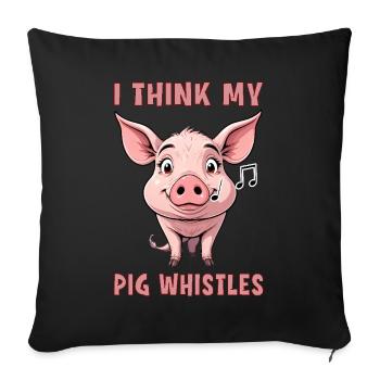 I Think my pig whistles - Sofakissenbezug 45 x 45 cm - Schwarz - Vorne