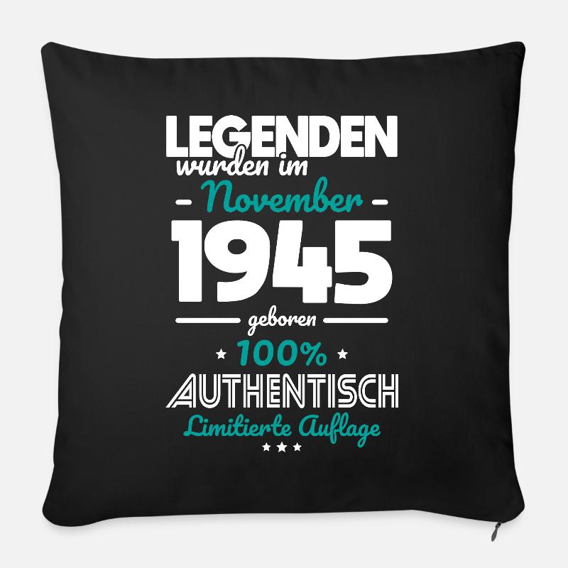80. Geburtstag - Legenden wurden im November 1945 - Sofakissenbezug 45 x 45 cm - Schwarz